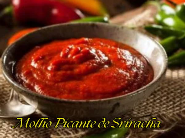 Molho Picante de Sriracha